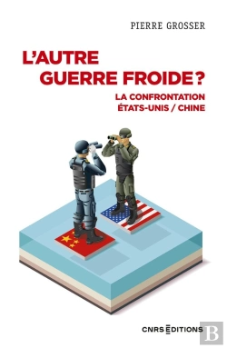 Bertrand.pt - L'Autre Guerre Froide ?  La Confrontation Etats-Unis / Chine