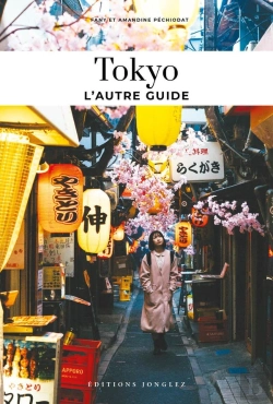Bertrand.pt - L'Autre Guide : Tokyo (Édition 2025)