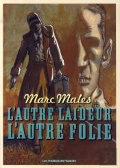 L'Autre Laideur, L'Autre Folie
