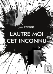 L'Autre Moi Cet Inconnu