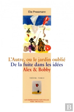 Bertrand.pt - L'Autre, Ou Le Jardin Oublie ; De La Fuite Dans Les Idees