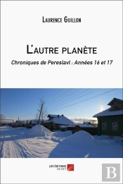 L'Autre Planete - Chroniques De Pereslavl : Annees 16 Et 17
