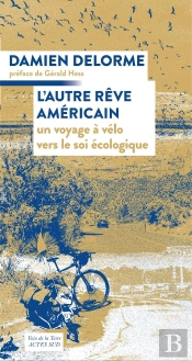 L'Autre Rêve Américain : Un Voyage À Vélo Vers Le Soi Écologique