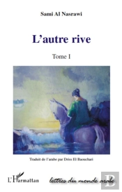 L'Autre Rive T.1