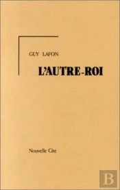 L'Autre-Roi Ou La Religion Fraternelle