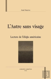 L'Autre Sans Visage ; Lecture De L'Élégie Américaine