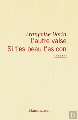 Bertrand.pt - L'Autre Valse ; Si T'Es Beau T'Es Con
