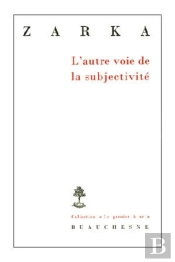 L'Autre Voie De La Subjectivité