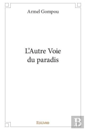L'Autre Voie Du Paradis