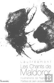 Lautréamont ; Les Chants De Maldoror