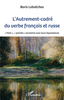 Bertrand.pt - L'Autrement-Cadré Du Verbe Français Et Russe : 