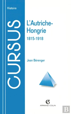 Bertrand.pt - L'Autriche-Hongrie De 1815 À 1918