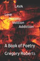 Lava  Love Anxiety Volition Addiction
