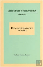L'Avaluació Pragmàtica En Afàsia