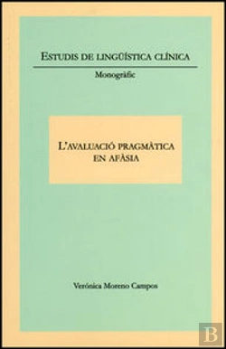Bertrand.pt - L'Avaluació Pragmàtica En Afàsia
