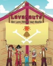 Lavanauts: Hot Lava Pirates And Sharks