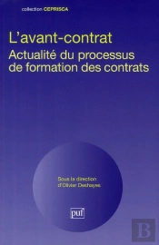 L'Avant-Contrat ; Actualité Du Processus De Formation Des Contrats