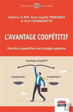 Bertrand.pt - L'Avantage Coopétitif : Faire De La Coopétition Une Stratégie Gagnante