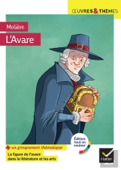 L'Avare ; Groupement Thématique 'Dénoncer L'Avarice'