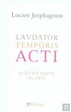 Bertrand.pt - Lavdator Temporis Acti ; (C'Était Mieux Avant)
