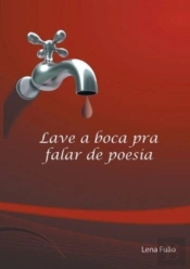 Lave A Boca Pra Falar De Poesia