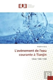 L'Avenement De L'Eau Courante A Tianjin