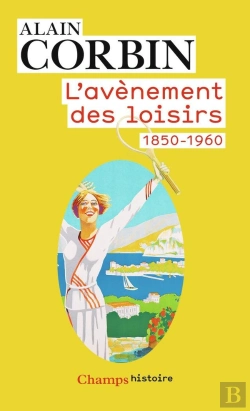 Bertrand.pt - L'Avènement Des Loisirs 1850-1960