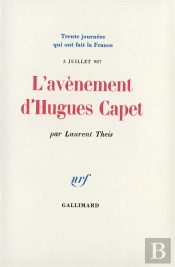 L'Avenement D'Hugues Capet (3 Juillet 987) (Broche)