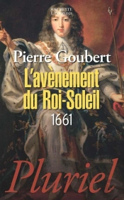 L'Avènement Du Roi-Soleil