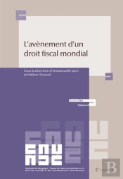 L'Avènement D'Un Droit Fiscal Mondial : L'Essor De Règles Matérielles Multilatérales