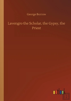 Bertrand.pt - Lavengro The Scholar, The Gypsy, The Priest