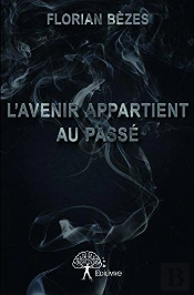 L'Avenir Appartient Au Passe