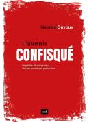 L'Avenir Confisqué : Inégalités De Temps Vécu, Classes Sociales Et Patrimoine