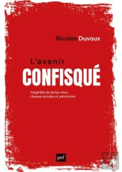 L'Avenir Confisqué : Inégalités De Temps Vécu, Classes Sociales Et Patrimoine