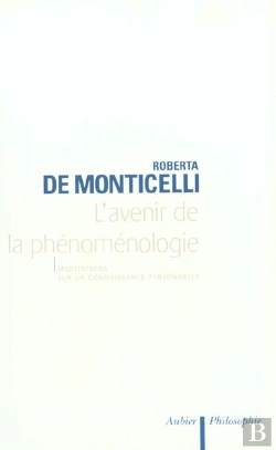 Bertrand.pt - L'Avenir De La Phénoménologie : Méditations Sur La Connaissance Personnelle