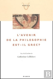 L'Avenir De La Philosophie Est-Il Grec ?