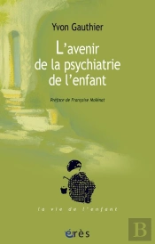 L'Avenir De La Psychiatrie De L'Enfant