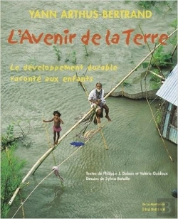 Bertrand.pt - L'Avenir De La Terre ; Le Développement Durable Raconté Aux Enfants