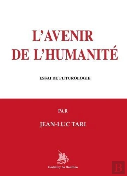 Bertrand.pt - L'Avenir De L'Humanite - Essai De Futurologie