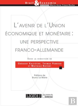 Bertrand.pt - L'Avenir De L'Union Économique Et Monétaire : Une Perspective Franco-Allemande