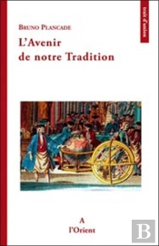 L'Avenir De Notre Tradition