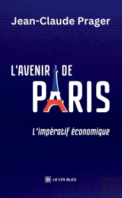 L'Avenir De Paris : L'Impératif Économique