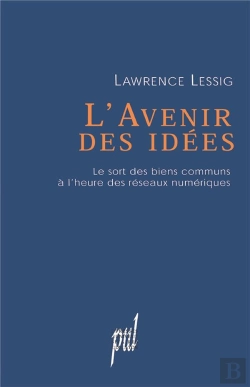 Bertrand.pt - L'Avenir Des Idées ; Le Sort Des Biens Communs À L'Heure Des Réseaux Numériques