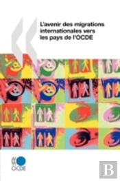 L'Avenir Des Migrations Internationales