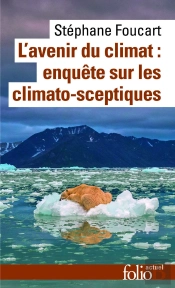 L'Avenir Du Climat: Enquête Sur Les Climato-Sceptiques