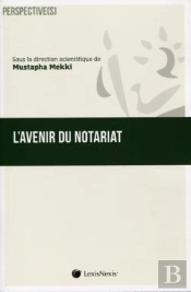 L'Avenir Du Notariat