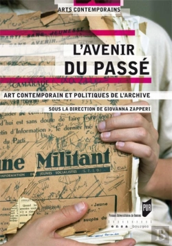 Bertrand.pt - L'Avenir Du Passé ; Art Contemporain Et Politiques De L'Archive