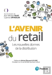 L'Avenir Du Retail : Les Nouvelles Donnes De La Distribution