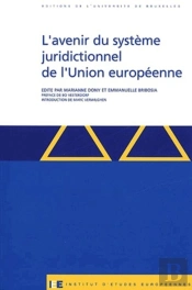L'Avenir Du Système Juridictionnel De L'Union Européenne