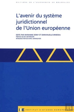 Bertrand.pt - L'Avenir Du Système Juridictionnel De L'Union Européenne